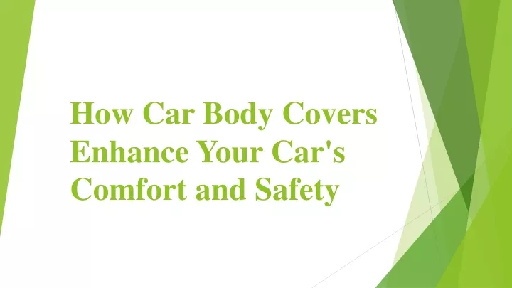 how car body covers enhance your car s comfort and safety