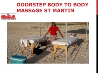 doorstep body to body massage St Martin