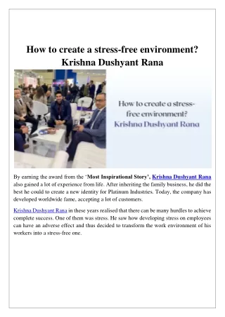 How to create a stress-free environment? Krishna Dushyant Rana