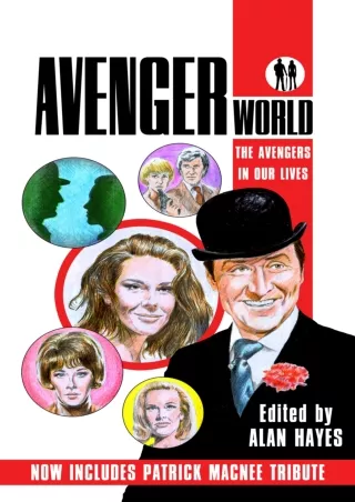 read❤ Avengerworld: The Avengers in Our Lives (The Avengers - TV Series Book 1)