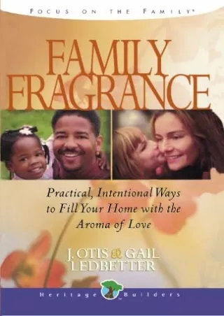 ⚡pdf✔ Family Fragrance: Practical intentional ways to fill your home with the aroma