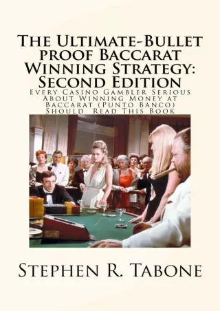 ❤read⚡ The Ultimate-Bullet proof Baccarat Winning Strategy: Second Edition: Every