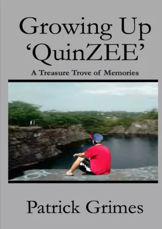 ⚡read❤ Growing Up 'QuinZEE': A Treasure Trove of Memories