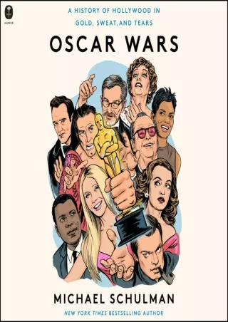 ❤read⚡ Oscar Wars: A History of Hollywood in Gold, Sweat, and Tears