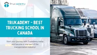 Best Trucking School in Canada - Trukademy: