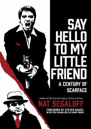 ✔pdf⚡  Say Hello to My Little Friend: A Century of Scarface