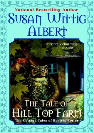 read_ The Tale of Hill Top Farm (The Cottage Tales of Beatrix P)