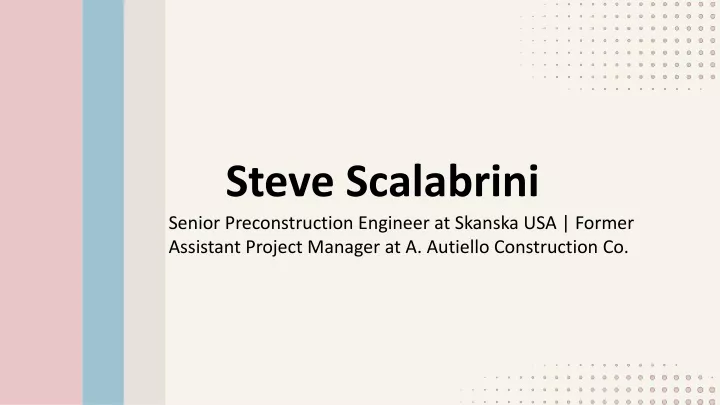 steve scalabrini senior preconstruction engineer