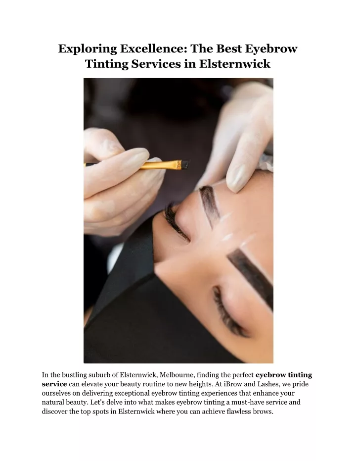 exploring excellence the best eyebrow tinting