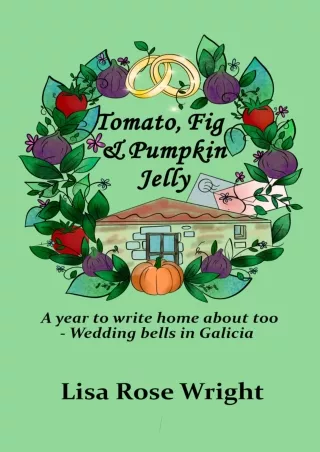 read❤ Tomato, Fig & Pumpkin Jelly: A year to write home about too - Wedding bells in