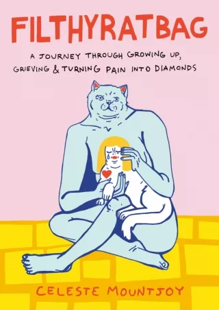 read_ Filthyratbag: A Journey Through Growing Up, Grieving & Turning Pain into