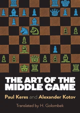 ✔pdf⚡  The Art of the Middle Game (Dover Chess)