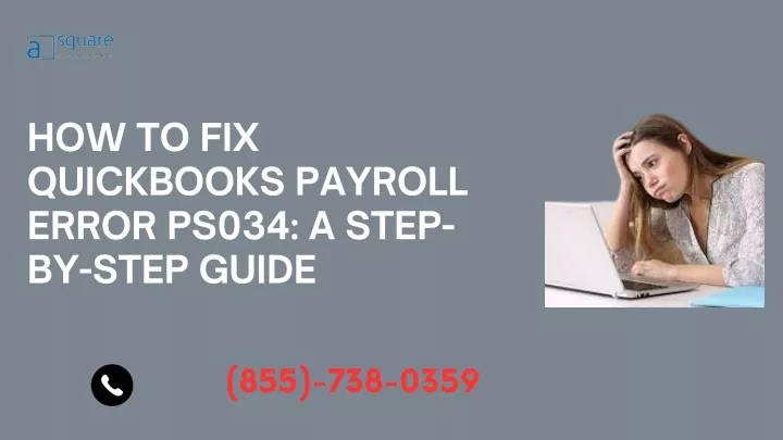 how to fix quickbooks payroll error ps034 a step