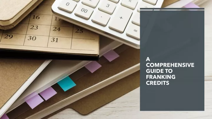 a comprehensive guide to franking credits