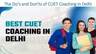 The Do's and Don'ts of CUET Coaching in Delhi