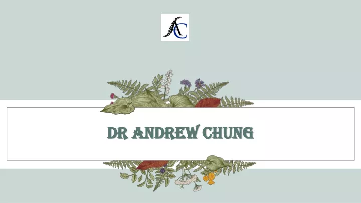 dr andrew chung