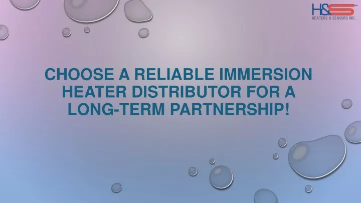 choose a reliable immersion heater distributor for a long term partnership