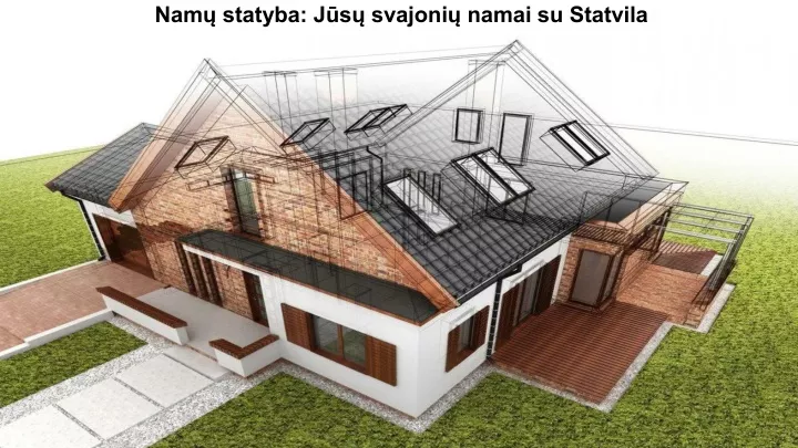 nam statyba j s svajoni namai su statvila