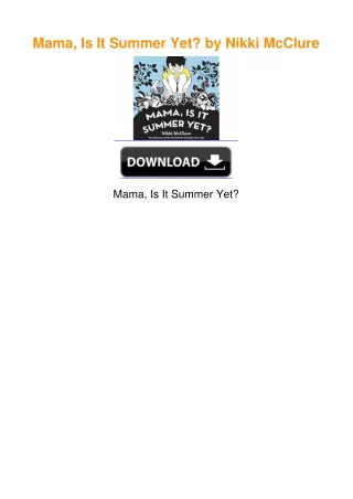 Mama, Is It Summer Yet? by Nikki McClure