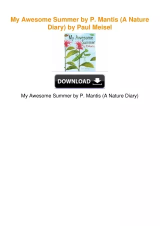 My Awesome Summer by P. Mantis (A Nature Diary) by Paul Meisel