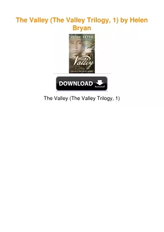 The Valley (The Valley Trilogy, 1) by Helen Bryan