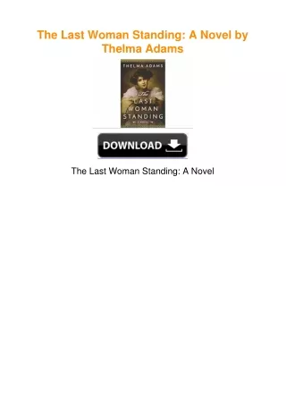 The Last Woman Standing: A Novel by Thelma Adams