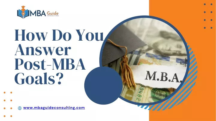 how do you answer post mba goals