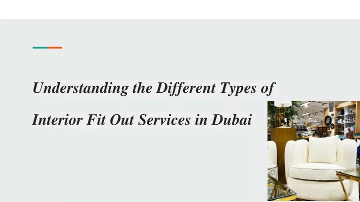 understanding the different types of interior fit out services in dubai