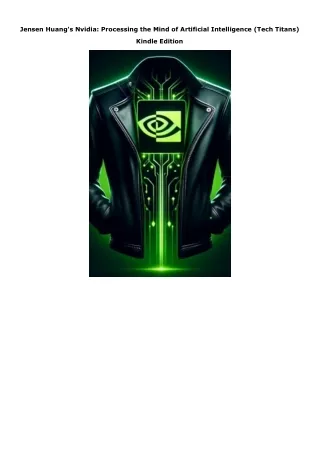 Download Jensen Huang's Nvidia: Processing the Mind of Artificial Intelligence (