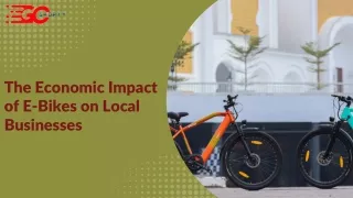 the economic impact of e bikes on local businesses