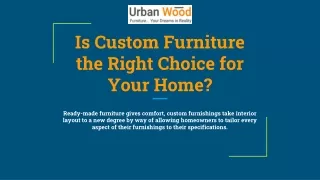 is custom furniture the right choice for your home