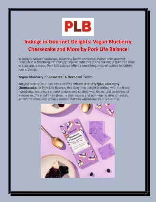 Indulge in Gourmet Delights Vegan Blueberry Cheesecake and More by Pork Life Bal