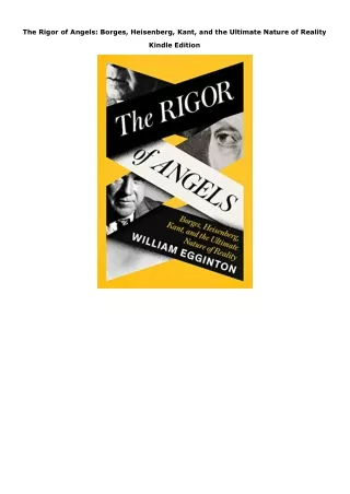 Download PDF The Rigor of Angels: Borges, Heisenberg, Kant, and the Ultimate Nat