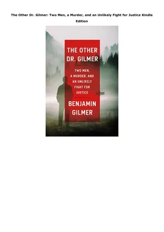 Kindle (online PDF) The Other Dr. Gilmer: Two Men, a Murder, and an Unlikely Fig