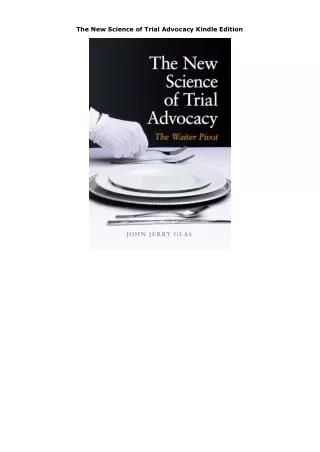 Download The New Science of Trial Advocacy Kindle Edition