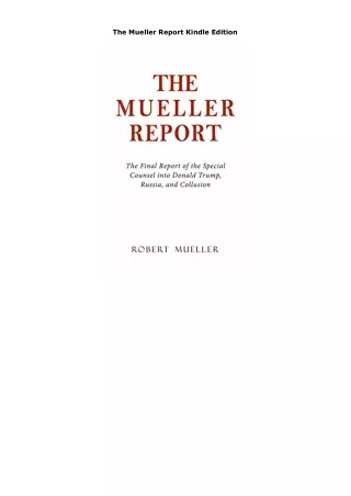 PDF Download The Mueller Report Kindle Edition