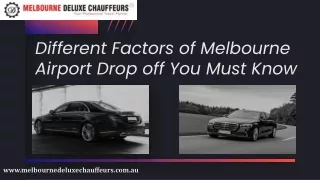 Different Factors of Melbourne Airport Drop off You Must Know