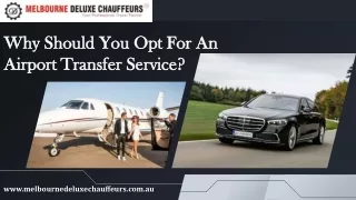 Why Should You Opt For An Airport Transfer Service