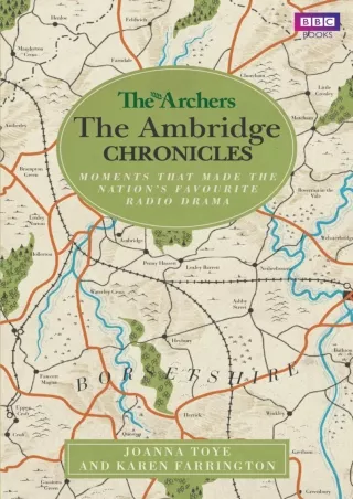 ⚡pdf✔ The Archers: The Ambridge Chronicles: Moments that made the nation's favourite
