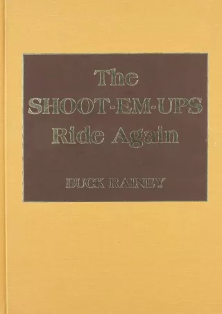 ❤read⚡ The Shoot-Em-Ups Ride Again