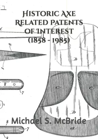 ⚡pdf✔ Historic Axe Related Patents of Interest (1858 - 1985)