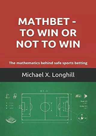 ⚡read❤ Mathbet - To win or not to win: The mathematics behind safe sports betting