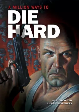 read❤ A Million Ways to Die Hard