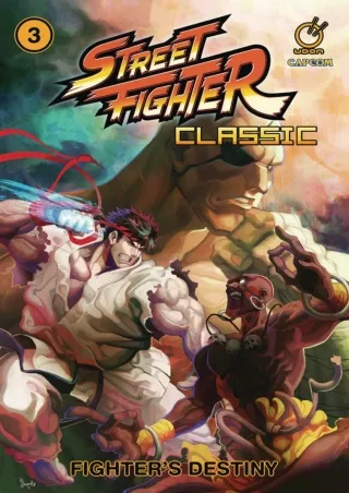 ⚡pdf✔ Street Fighter Classic Volume 3: Fighter's Destiny (STREET FIGHTER CLASSIC TP)