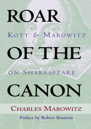 ⚡pdf✔ Roar of the Canon: Kott & Marowitz on Shakespeare (Applause Books)