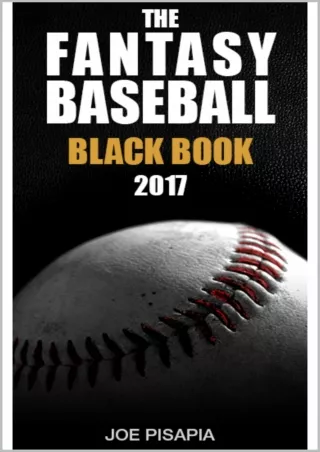 ✔pdf⚡  The Fantasy Baseball Black Book 2017 Edition (Fantasy Black Book 10)