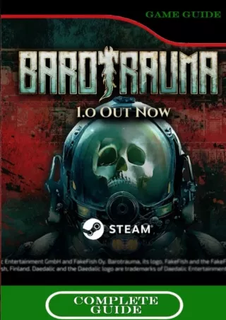 read_ Barotrauma Complete Guide: Walkthrough, Best Tips, Tricks and How to become