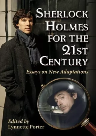⚡read❤ Sherlock Holmes for the 21st Century: Essays on New Adaptations