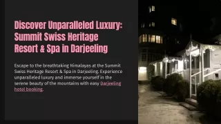 Discover Unparalleled Luxury - Darjeeling Hotel Booking