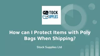 How can I Protect Items with Poly Bags When Shipping